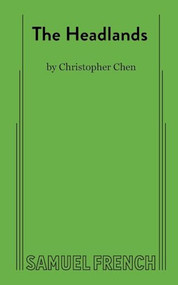 The Headlands by Christopher Chen, 9780573709319