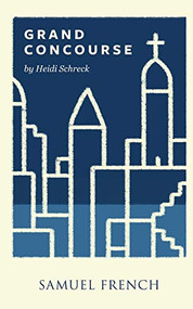 Grand Concourse by Heidi Schrek, 9780573704161