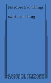 No More Sad Things by Hansol Jung, 9780573705700