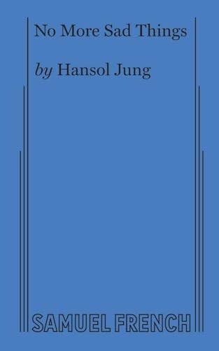 No More Sad Things by Hansol Jung, 9780573705700