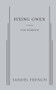 Fixing Gwen by Sam Bobrick, 9780573704086