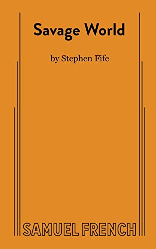 Savage World by Stephen Fife, 9780573705830