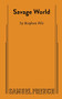 Savage World by Stephen Fife, 9780573705830