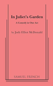 In Juliet's Garden by Judy Elliot McDonald, 9780874402964
