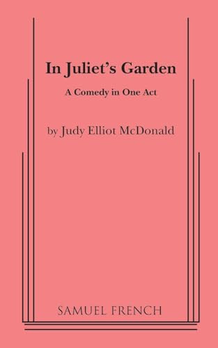 In Juliet's Garden by Judy Elliot McDonald, 9780874402964
