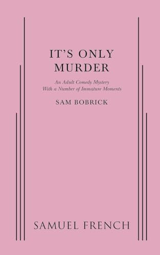It's Only Murder by Sam Bobrick, 9780573704079