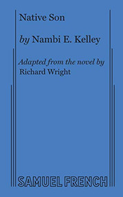 Native Son - 9780573704659 by Nambi E. Kelley, Richard Wright, 9780573704659