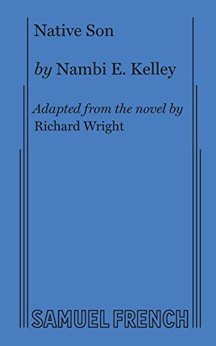 Native Son - 9780573704659 by Nambi E. Kelley, Richard Wright, 9780573704659