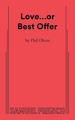 Love...or Best Offer by Phil Olson, 9780573710506