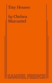 Tiny Houses - 9780573708633 by Chelsea Marcantel, 9780573708633