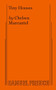 Tiny Houses - 9780573708633 by Chelsea Marcantel, 9780573708633