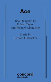 Ace - 9780573709753 by Richard Oberacker, Robert Taylor