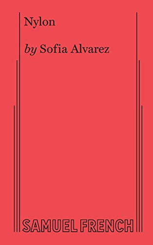 Nylon by Sofia Alvarez, 9780573708688