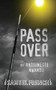 Pass Over - 9780573707018 by Antoinette Nwandu, 9780573707018