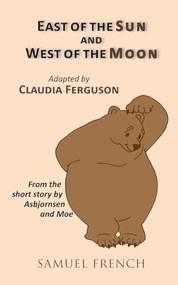 East of the Sun and West of the Moon - 9780874408508 by Claudia Ferguson, Asbjornsen and Moe, 9780874408508