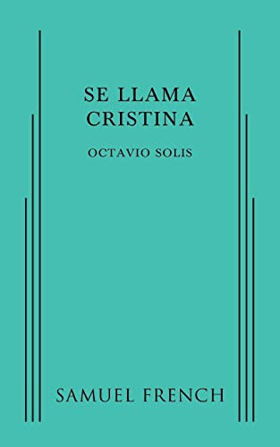 Se Llama Cristina by Octavio Solis, 9780573704697