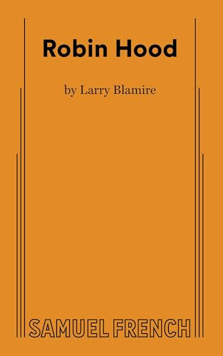 Robin Hood - 9780874405583 by Larry Blamire, 9780874405583