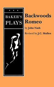 Backwoods Romeo by John Nash, J. C. McMullen, 9780874406726
