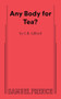 Any Body for Tea? by C. B. Gilford, 9780874409512