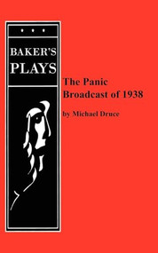 The Panic Broadcast of 1938 by Michael Druce, 9780874403053
