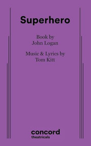 Superhero - 9780573708732 by John Logan, Tom Kitt, 9780573708732
