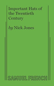 Important Hats of the Twentieth Century by Nick Jones, 9780573705175