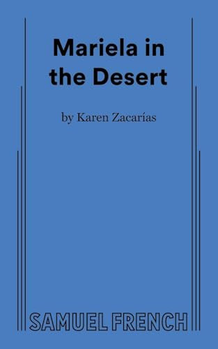 Mariela in the Desert by Karen Zacarías, 9780573710377