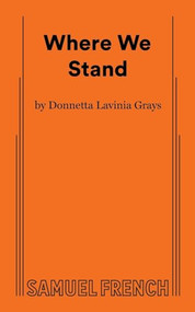 Where We Stand by Donnetta Lavinia Grays, 9780573709760