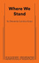 Where We Stand by Donnetta Lavinia Grays, 9780573709760