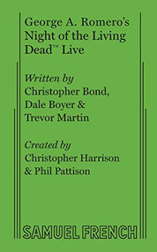Night of the Living Dead Live by Christopher Bond, Dale Boyer, Jamie Lamb, 9780573705953