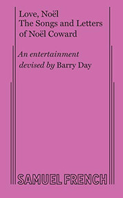 Love, Noel: The Letters and Songs of Noel Coward by Barry Day, 9780573705250