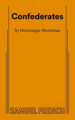 Confederates - 9780573710018 by Dominique Morisseau, 9780573710018