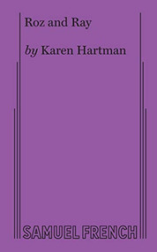 Roz and Ray by Karen Hartman, 9780573707513