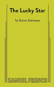 The Lucky Star - 9780573707520 by Karen Hartman, 9780573707520