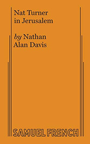Nat Turner in Jerusalem by Nathan Alan Davis, 9780573706141