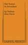 Nat Turner in Jerusalem by Nathan Alan Davis, 9780573706141