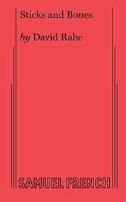 Sticks and Bones by David Rabe, 9780573705465