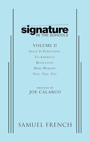 Signature in the Schools, Volume II by Joe Calarco, 9780573704611