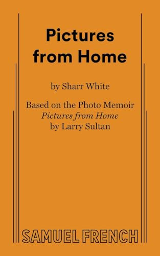 Pictures from Home by Sharr White, 9780573710803