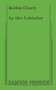 Bobbie Clearly by Alex Lubischer, 9780573707599