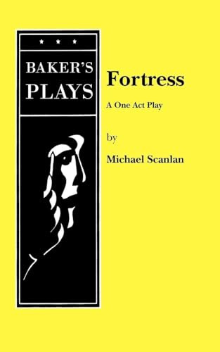 Fortress: A One Act Play by Michael Scanlan, 9780874408829