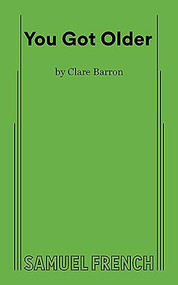 You Got Older by Claire Barron, 9780573704147