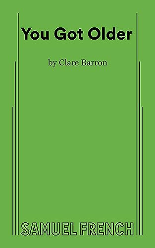 You Got Older by Claire Barron, 9780573704147