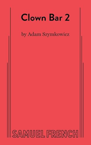 Clown Bar 2 by Adam Szymkowicz, 9780573710025