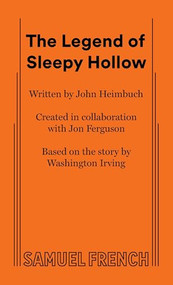 The Legend of Sleepy Hollow - 9780573705731 by John Heimbuch, Jon Ferguson, 9780573705731