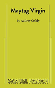 Maytag Virgin by Audrey Cefaly, 9780573706202