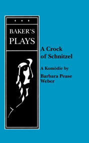 A Crock of Schnitzel by Barbara Pease Weber, 9780874403800