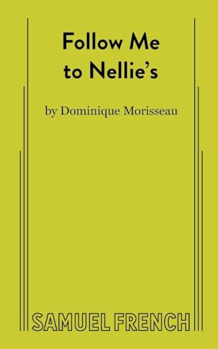 Follow Me to Nellie's by Dominique Morisseau, 9780573708602