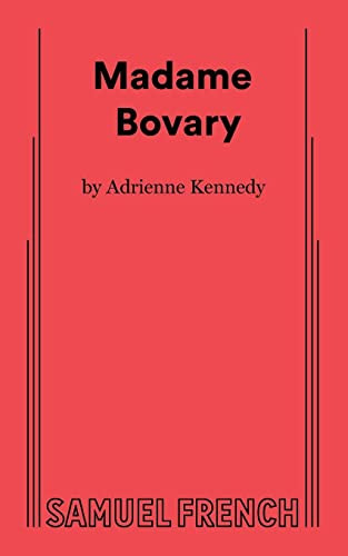 Madame Bovary - 9780573703966 by Adrienne Kennedy, 9780573703966