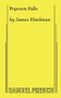 Popcorn Falls by James Hindman, 9780573707896
